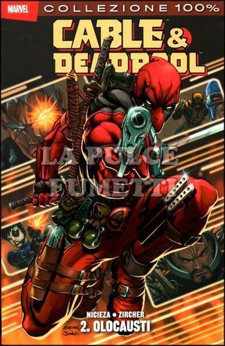 100% MARVEL - CABLE & DEADPOOL #     2: OLOCAUSTI